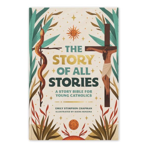The Story of All Stories A Story Bible For Young Catholics